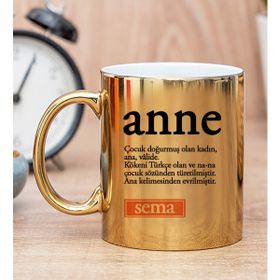 Hediye Dükkanı Kişiye Özel Anne Kelimesi için Anlam Baskılı Gold Kupa Bardak