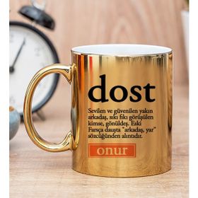 Hediye Dükkanı Kişiye Özel Dost Kelimesi için Anlam Baskılı Gold Kupa Bardak