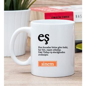 Hediye Dükkanı Kişiye Özel Eş Kelimesi için Anlam Baskılı Beyaz Kupa Bardak