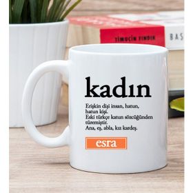 Hediye Dükkanı Kişiye Özel Kadın Kelimesi için Anlam Baskılı Beyaz Kupa Bardak
