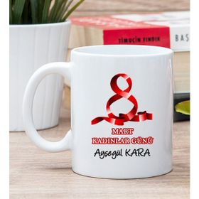 Hediye Dükkanı Kişiye Özel Kadınlar Günü Baskılı Hediyesi Beyaz Kupa Bardak