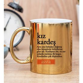 Hediye Dükkanı Kişiye Özel Kız Kardeş Kelimesi için Anlam Baskılı Gold Kupa Bardak