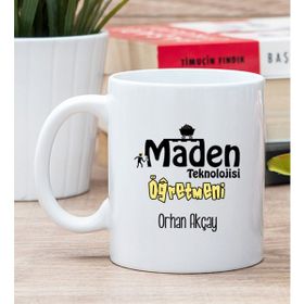 Hediye Dükkanı Kişiye Özel Maden Teknolojisi Öğretmeni Beyaz Kupa Bardak