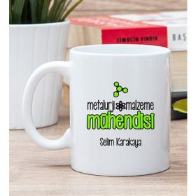 Hediye Dükkanı Kişiye Özel Metalurji ve Malzeme Mühendisi Beyaz Kupa Bardak