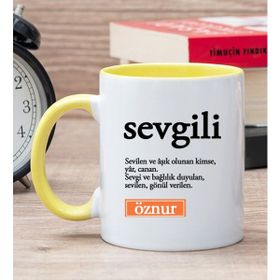 Hediye Dükkanı Kişiye Özel Sevgili Kelimesi için Anlam Baskılı Sarı Kupa Bardak