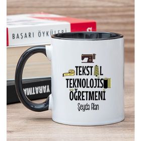Hediye Dükkanı Kişiye Özel Tekstil Teknolojisi Öğretmeni Siyah Kupa