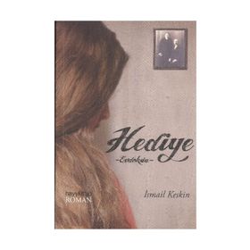 HEDIYE - İSMAİL KESKIN