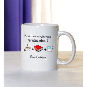 Hediye Rengi İsme Özel Rahatsız Etme Temalı Kupa Bardak