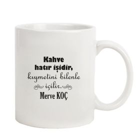 Hediye Rengi İsme Özel Tasarımlı Kahve Hatır İşidir Kupa Bardak