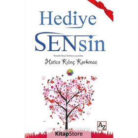 Hediye Sensin - Hatice Kılınç