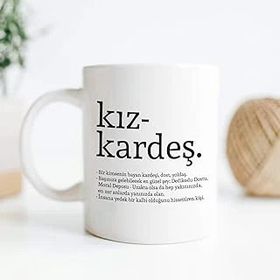 Hediye Sepeti Kız Kardeş Kelime Anlamlı Baskılı Kupa