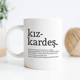 Hediye Sepeti Kız Kardeş Kelime Anlamlı Baskılı Kupa