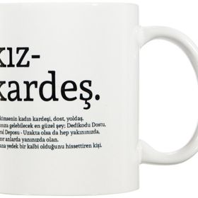 Hediye Sepeti Kız Kardeş Kelime Anlamlı Baskılı Kupa