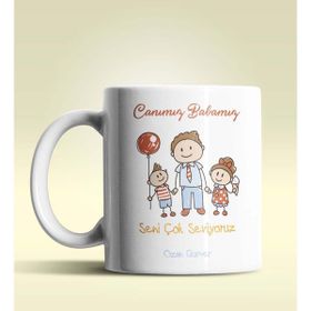 Hediye Zengini Kişiye Özel Canım Babamız Seni Çok Seviyoruz Beyaz Kupa Bardak