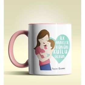 Hediye Zengini Kişiye Özel İlk Anneler Günün Kutlu Olsun Tema Pembe Kupa Bardak
