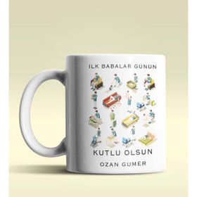 Hediye Zengini Kişiye Özel İlk Babalar Günün Kutlu Olsun Temalı Kupa Bardak