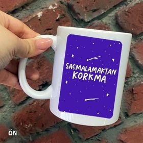 Hediyeci Abla Size Özel Saçmalamaktan Korkma Seramik Baskılı Beyaz Kupa Bardak