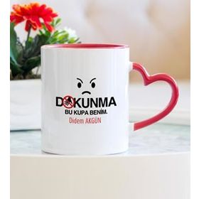 Hediyehanem 119MXYYMH Dokunma Bu Kupa Benim Kalpli Bardak