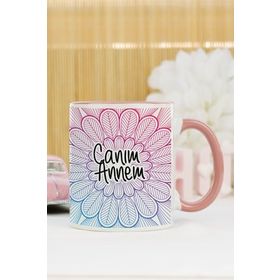 Hediyelen Canım Annem Pembe Kupa Bardak