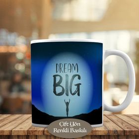 HEDIYELIK-10022 Dream Big İngilizce Yazılı Motivasyon Kupa Bardak