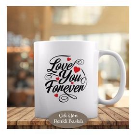 HEDIYELIK-1675 Love You Forever Yazılı Kalpli Kupa Bardak