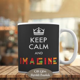 HEDIYELIK-280 Keep Calm And Imagine Yazılı Motivasyon Kupa Bardak