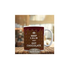 HEDIYELIK-426 Keep Calm And Eat Chocolate Yazılı Kupa Bardak
