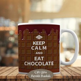 HEDIYELIK-426 Keep Calm And Eat Chocolate Yazılı Kupa Bardak