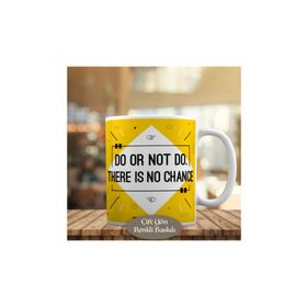 HEDIYELIK-57961 Do Or Not Do Yazılı Motivasyon Kupa Bardak