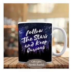 HEDIYELIK-5857 Follow The Stars And Keep Curious Kupa Bardak