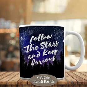 HEDIYELIK-5857 Follow The Stars And Keep Curious Kupa Bardak