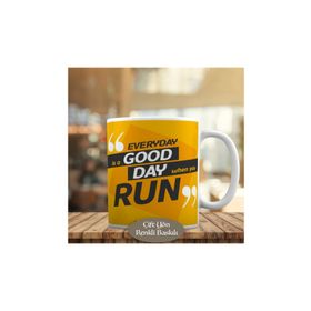 HEDIYELIK-872 Everday İs A Good Day When Motivaston Kupa Bardak