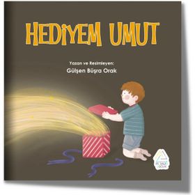 Hediyem Umut - Gülşen Büşra Orak