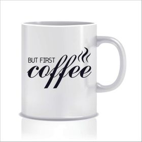 Hediyenza But First Coffe Tasarım Kupa Bardak