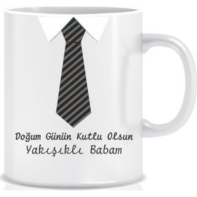 Hediyenza Doğum Günün Kutlu Olsun Yakışıklı Babam Tasarım Kupa Bardak