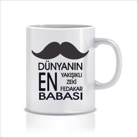 Hediyenza Dünyanın En Yakışıklı Zeki Fedakar Babası Tasarım Kupa Bardak