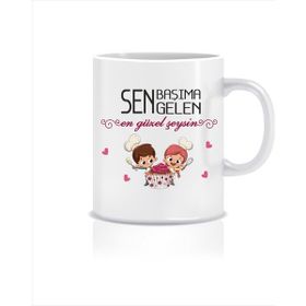 Hediyenza Sen Başıma Gelen En Güzel Şeysin Tasarım Kupa Bardak