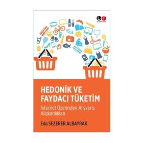 Hedonik ve Faydacı Tüketim - Eda Sezerer Albayrak