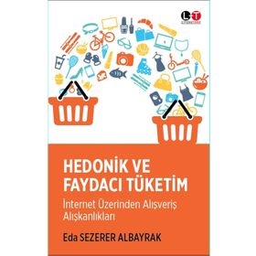 Hedonik ve Faydacı Tüketim - Eda Sezerer Albayrak