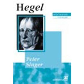 HEGEL DÜŞÜNCENİN USTALARI - PETER SINGER
