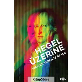 Hegel Üzerine - Walter Terence Stace