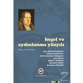 HEGEL VE AYDINLANMA YÜZYILI - GUY PLANTY VD.
