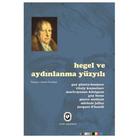 HEGEL VE AYDINLANMA YÜZYILI - GUY PLANTY VD.