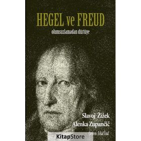 Hegel Ve Freud - Alenka Zupancic,Slavoj Zizek