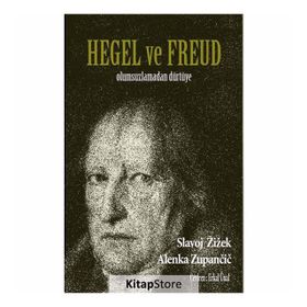 Hegel Ve Freud - Alenka Zupancic,Slavoj Zizek