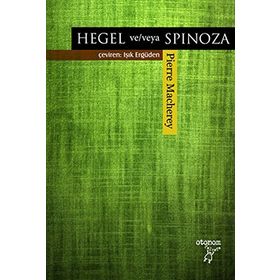 Hegel ve-veya Spinoza - Pierre Macherey