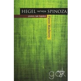 Hegel ve-veya Spinoza - Pierre Macherey