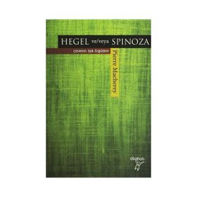 Hegel ve-veya Spinoza - Pierre Macherey