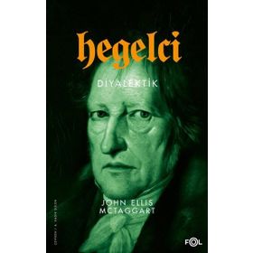 Hegelci Diyalektik - John Ellis Mctaggart