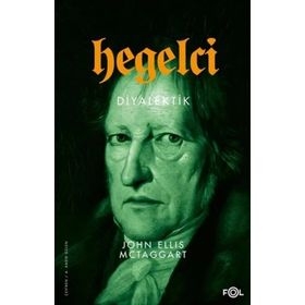 Hegelci Diyalektik - John Ellis Mctaggart